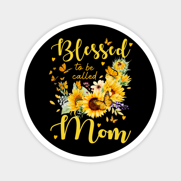 Blessed To Be Called Mom Cute Gift For Women Mothers Day Magnet by Los San Der